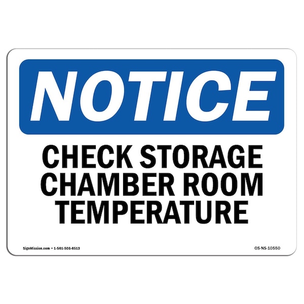 OSHA, Check Storage Chamber Room Temperature, 24in X 18in Rigid Plastic, 24" W, 18" H, Landscape